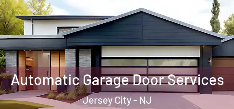  Automatic Garage Door Services Jersey City - NJ