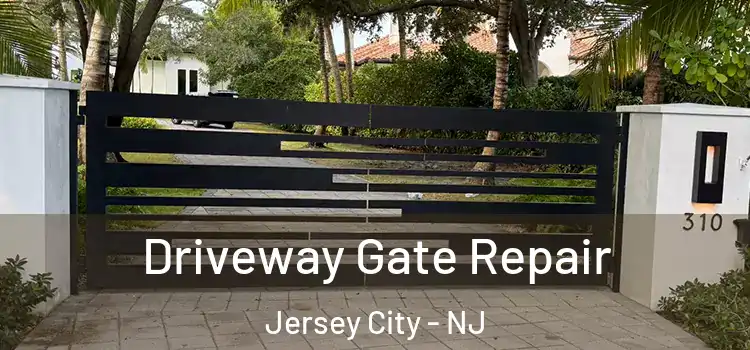 Driveway Gate Repair Jersey City - NJ