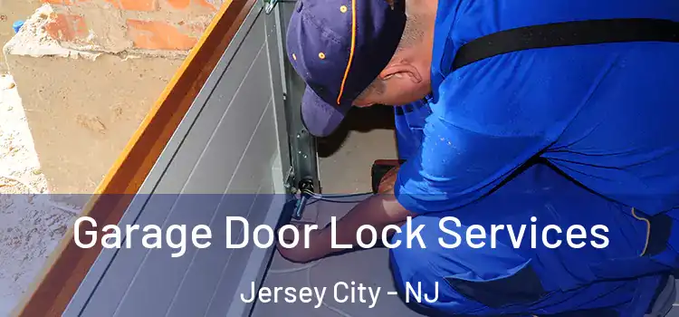 Garage Door Lock Services Jersey City - NJ