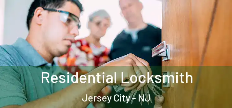 Residential Locksmith Jersey City - NJ