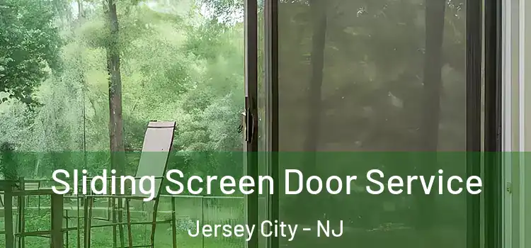 Sliding Screen Door Service Jersey City - NJ